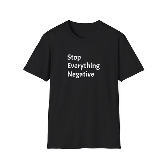 Stop Everything Negative T-Shirt
