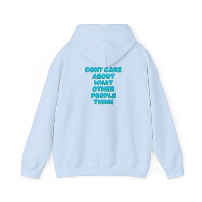 dont care about what other people think Sweatshirt