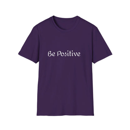 Be positive T-Shirt