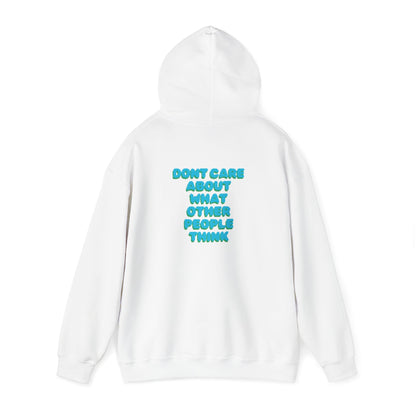 dont care about what other people think Sweatshirt