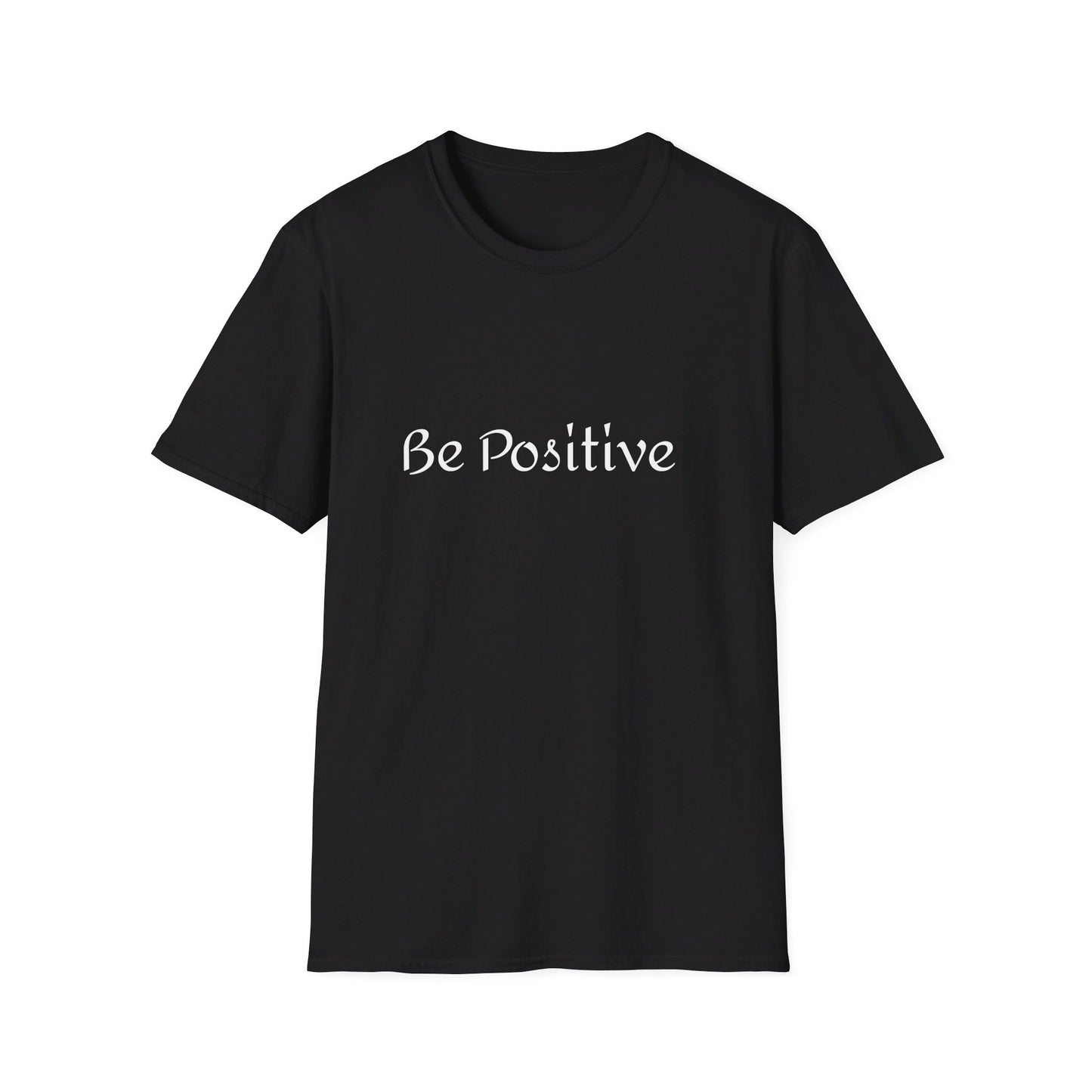 Be positive T-Shirt